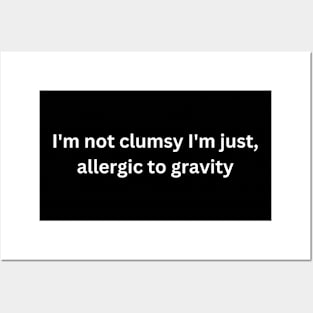 I am not clumsy, sarcastic Posters and Art